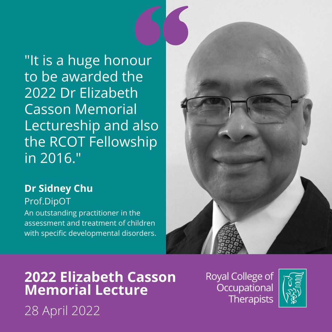 The 2022 Elizabeth Casson Memorial Lecturer will be Dr Sidney Chu, Prof.DipOT. An outstanding practitioner in the assessment & treatment of children with specific developmental disorders.
➡️News: loom.ly/m2cWLv8
📅Online - 28 April 2022 
#PaediatricOccupationalTherapy