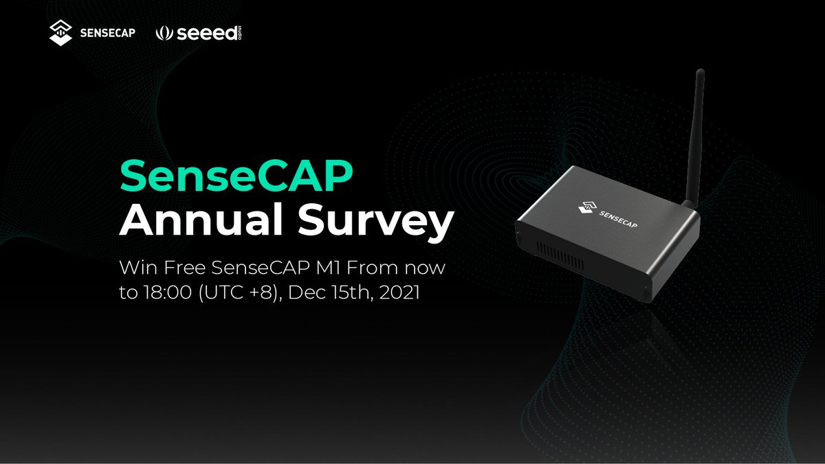 sensecapmx's tweet photo. Win Free #SenseCAP M1 @helium Gateways by completing our Annual Survey: https://t.co/1GSb81Dvj8 
Total 5 lucky winners🥳🥳! 
From now to 18:00 (UTC +8), Dec 15th, 2021.
#ThePeoplesNetwork https://t.co/6TIIvsqZV9