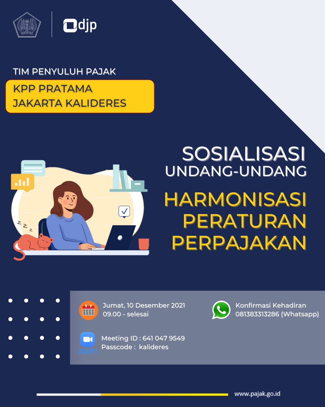 KPP PRATAMA JAKARTA KALIDERES on X: Halo #KawanPajak ! Mari ikuti  Sosialisasi Undang-Undang Harmonisasi Perpajakan dari Tim Penyuluh KPP  Pratama Jakarta Kalideres, yang akan diselenggarakan secara virtual melalui  aplikasi Zoom Meeting pada
