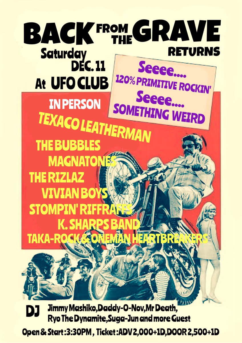 UFO_CLUB_TOKYO's tweet photo. 12/11(土)【BACK FROM THE GRAVE RETURNS】
LIVE：TEXACO LEATHERMAN,THE BUBBLES,MAGNATONES,THE RIZLAZ,VIVIAN BOYS,STOMPIN’ RIFFRAFFS,K.SHARPS BAND,TAKA-ROCK&amp;ONEMAN HEARTBREAKERS
DJ：JIMMY MASHIKO,DADDY-O-NOV,MR.DEATH,RYO THE DYNAMITE,SUGA-JUN…andGUEST
OP15:30ご予約☎︎0353060240 https://t.co/l22qZSsCuh