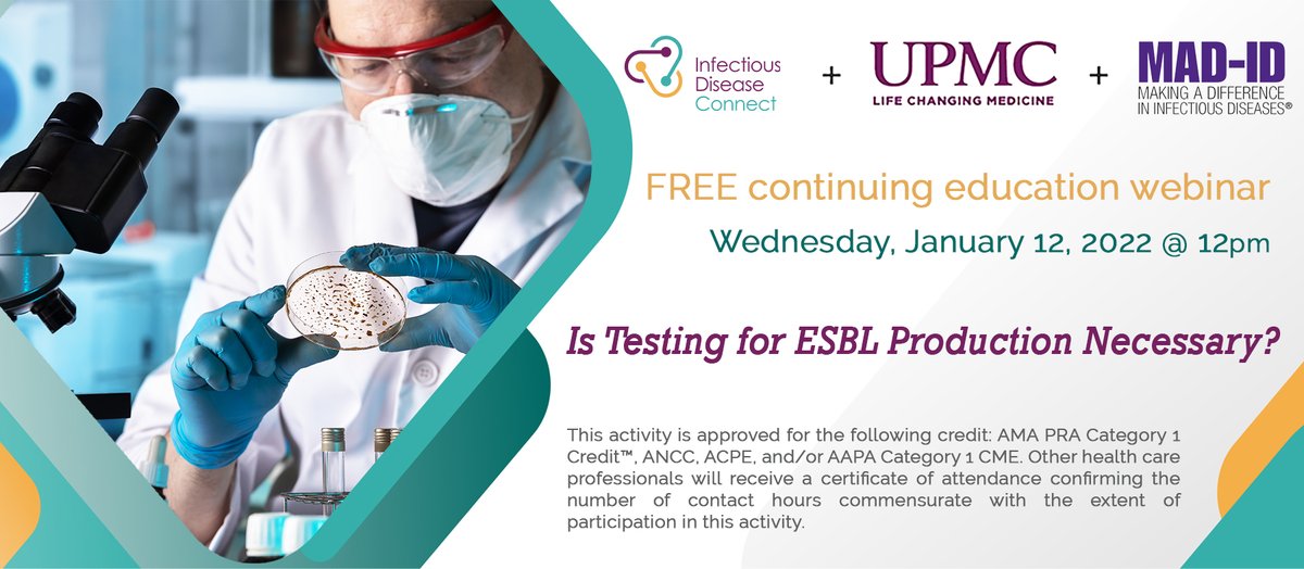 Free 1-hour CE webinar on Wed. 1/12/22 with <a href="/MAD_ID_ASP/">MAD-ID The Antimicrobial Stewardship Meeting®️</a>: Is testing for ESBL production necessary? A live debate presented by UPMC, ID Connect, and MAD-ID
Featuring speakers @pranita_tamma and Jim Lewis, PharmD and moderator <a href="/ErinMcCreary/">Erin McCreary</a> 
Register today: ow.ly/ACRV50H4CyI