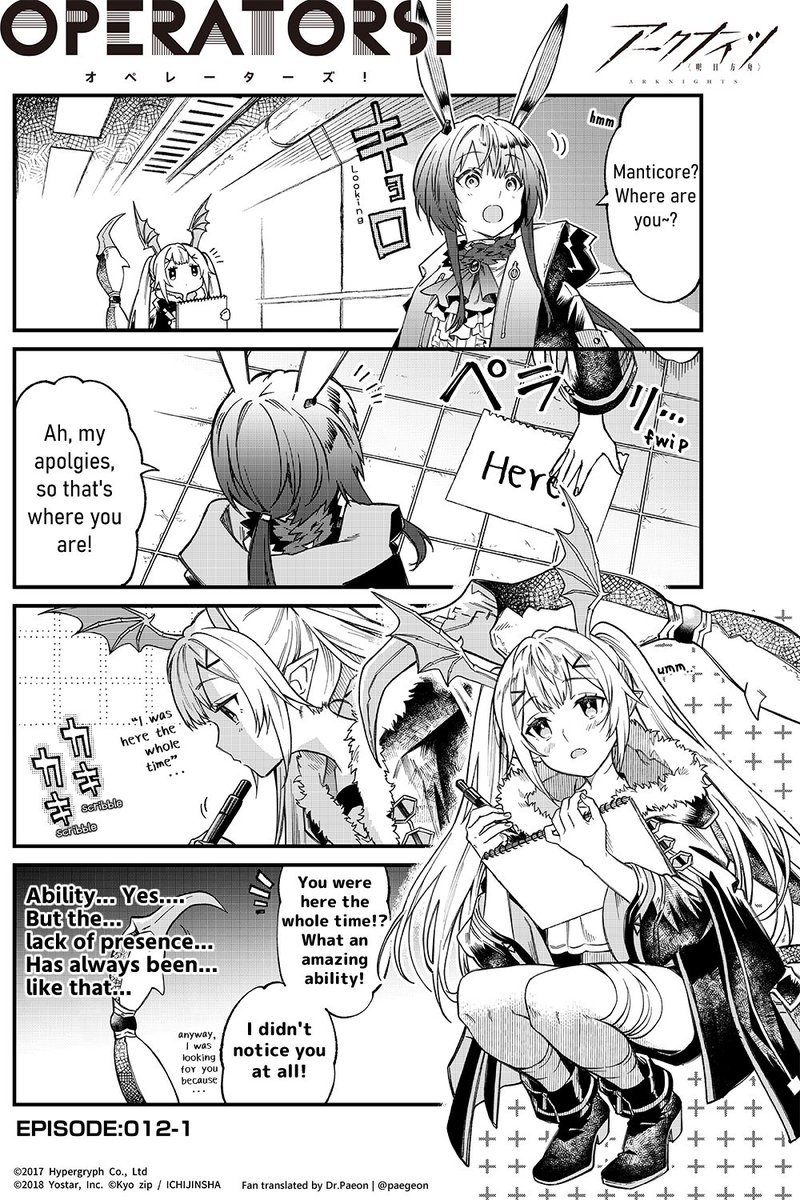 English Fan translation of [Arknights OPERATORS!] Episode 012-1
(Official Arknights JP Twitter comic) 

Manticore has an amazing ability that makes it hard for others to detect her, but that level of presence she has is actually...

#Arknights #OPERATORS_EN 