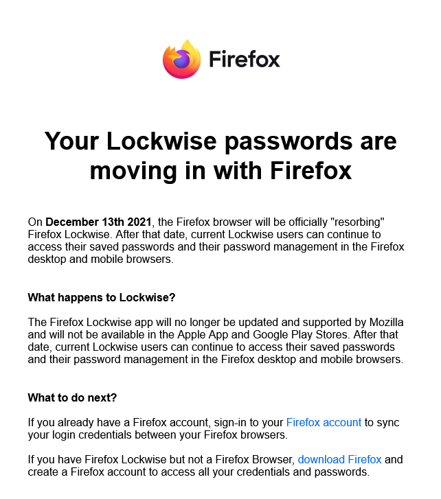 😿🦊
Jammer, Lockwise, de standalone passmanager van Firefox, gaat eruit. Wachtwoorden alleen op te halen vanuit Firefox browser.

#Firefox #Lockwise <a href="/Mozilla_nl/">Mozilla Nederland</a> <a href="/mozilla/">Mozilla</a> <a href="/firefox/">Firefox 🔥</a>