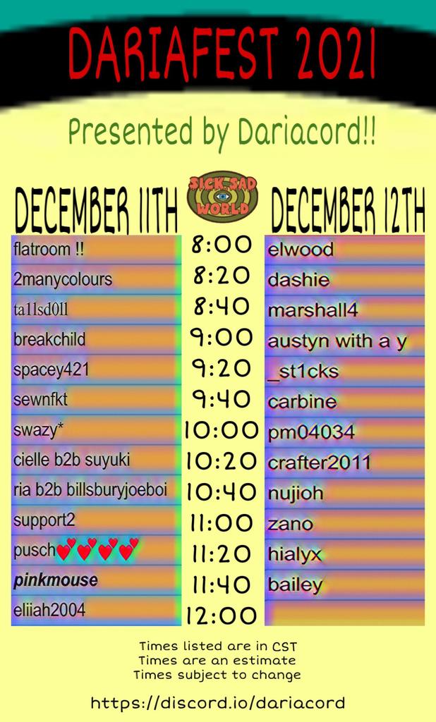 THE DARIAFEST 2021 TIMETABLE

times are estimates and are subject to change

i'll see you all there :)

join dariacord:
discord.io/dariacord

poster by:
<a href="/flatroom8331/">flatroom (ywogo era)</a>