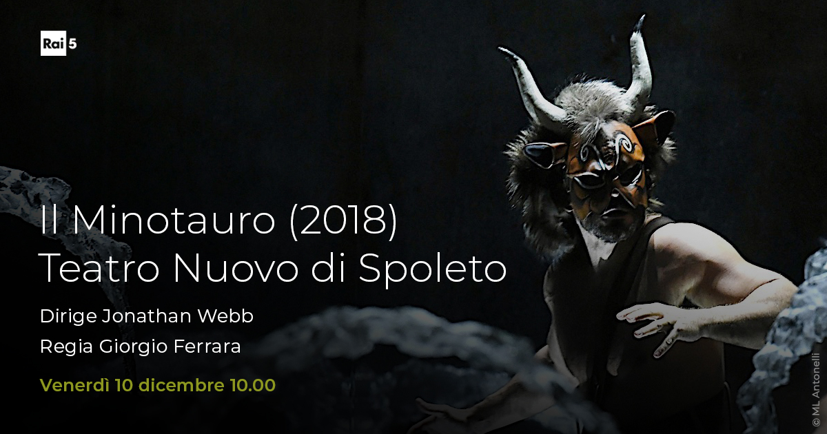 raicinque's tweet photo. Oggi su #Rai5 alle 10 #10dicembre dal Teatro Nuovo Gian Carlo Menotti di Spoleto "Il Minotauro" di @SilviaColasanti dramma ispirato a una ballata di #FriedrichDürrenmatt
Scenografia e regia #GiorgioFerrara
Dirige #JonathanWebb
Con @GianlucaMargher #BenedettaTorre e #MatteoFalcier https://t.co/vGu1M63wvP