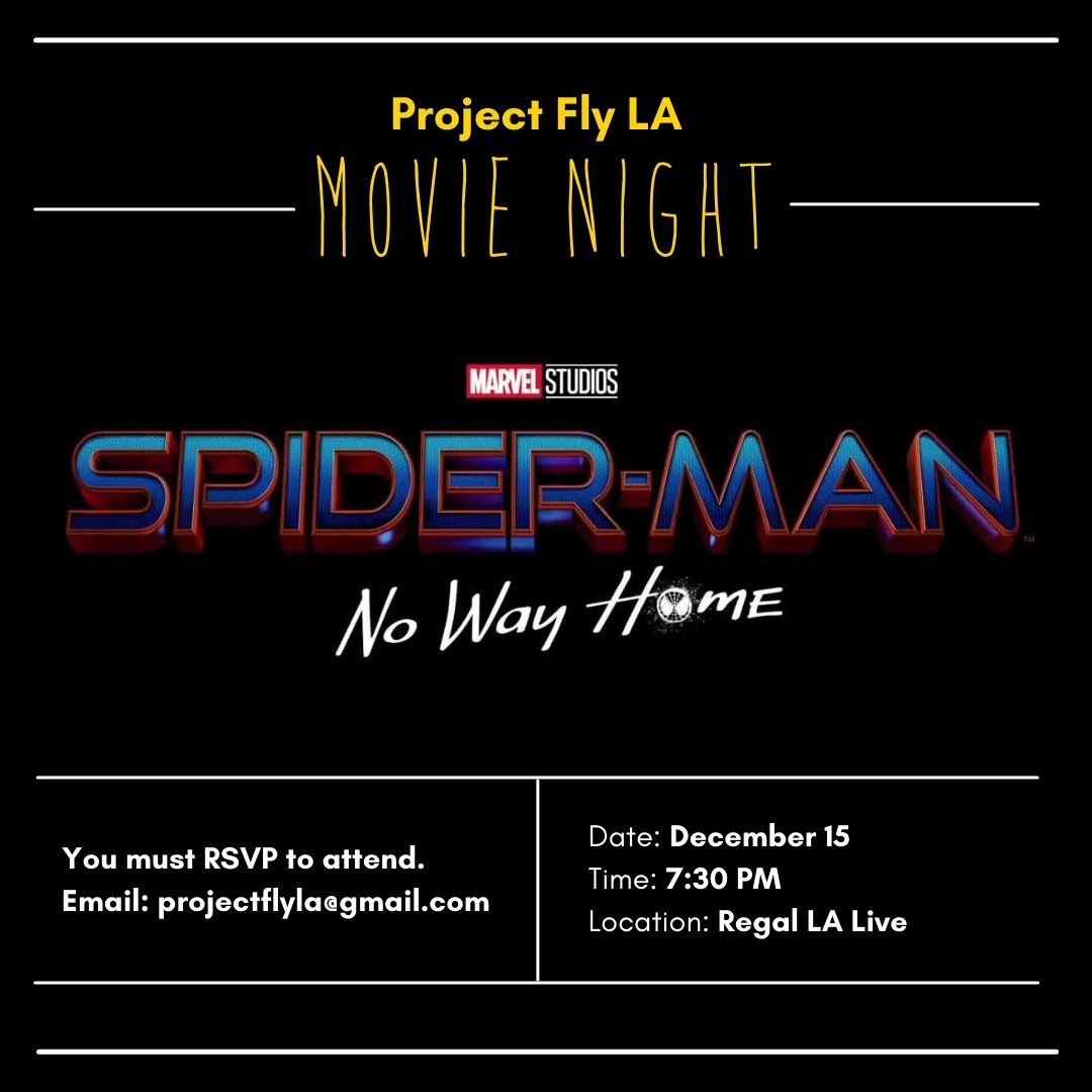Projectflyla's tweet image. Project Fly LA family and friends, we invite you to come watch @SpiderManMovie with us on December 15, 2021. 🕸 Please RSVP to projectflyla@gmail.com. 💛 🎬 Tickets are first come, first serve.  🎟 #Marvel #Spiderman