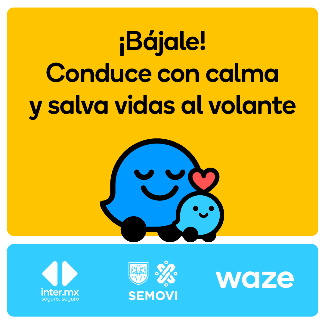 Waze se trata de personas que se unen para lograr cambios, por eso nos aliamos con <a href="/Intermx/">inter.mx</a> y <a href="/laSEMOVI/">Secretaría de Movilidad CDMX</a> para promover una conducción responsable. ¿Qué consejo darías a otros wazers para viajar más seguros?