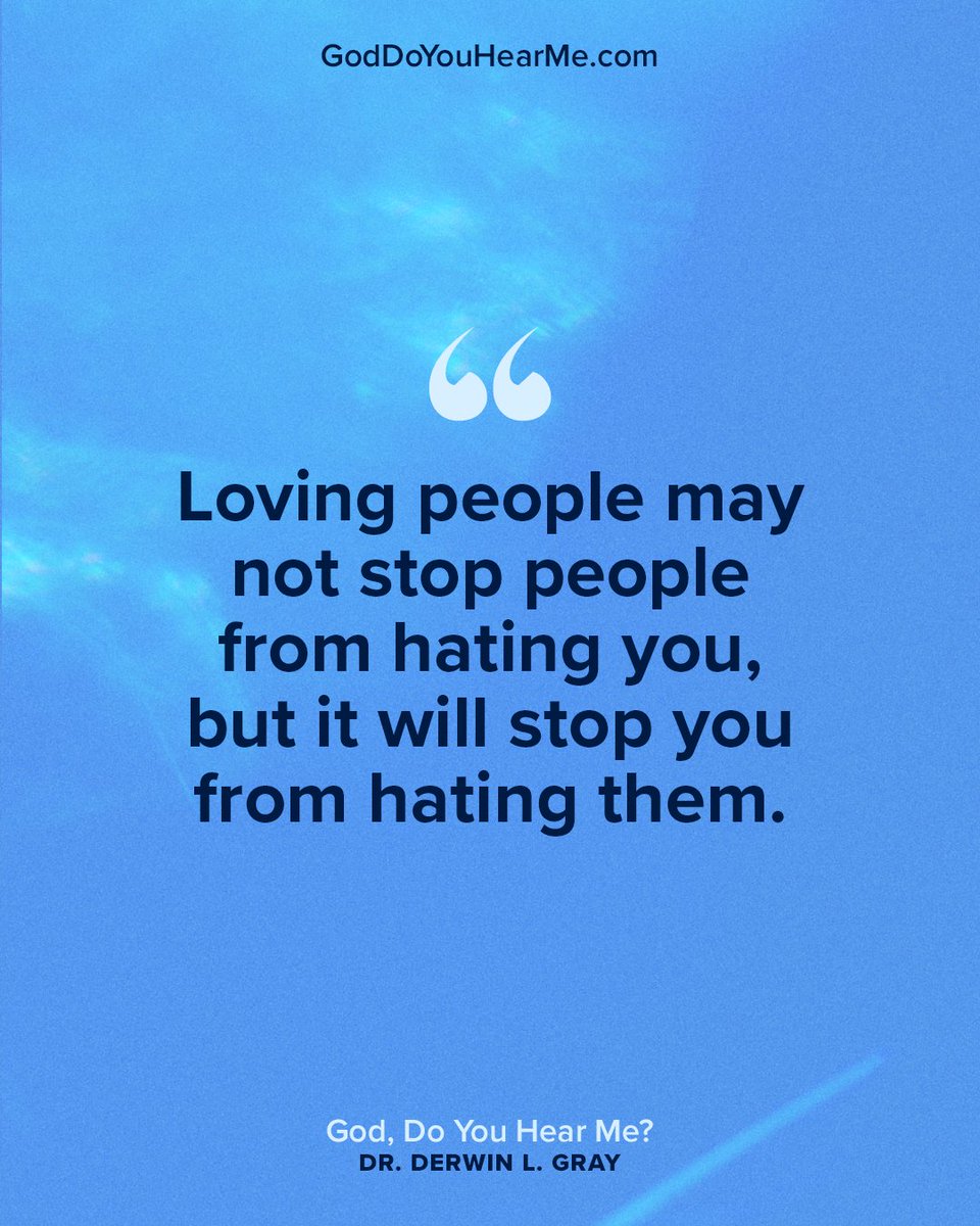 DerwinLGray's tweet photo. Loving people may not stop people from hating you, but it will stop you from hating them.

https://t.co/ZryeKkD0Od https://t.co/fHApE2dE50