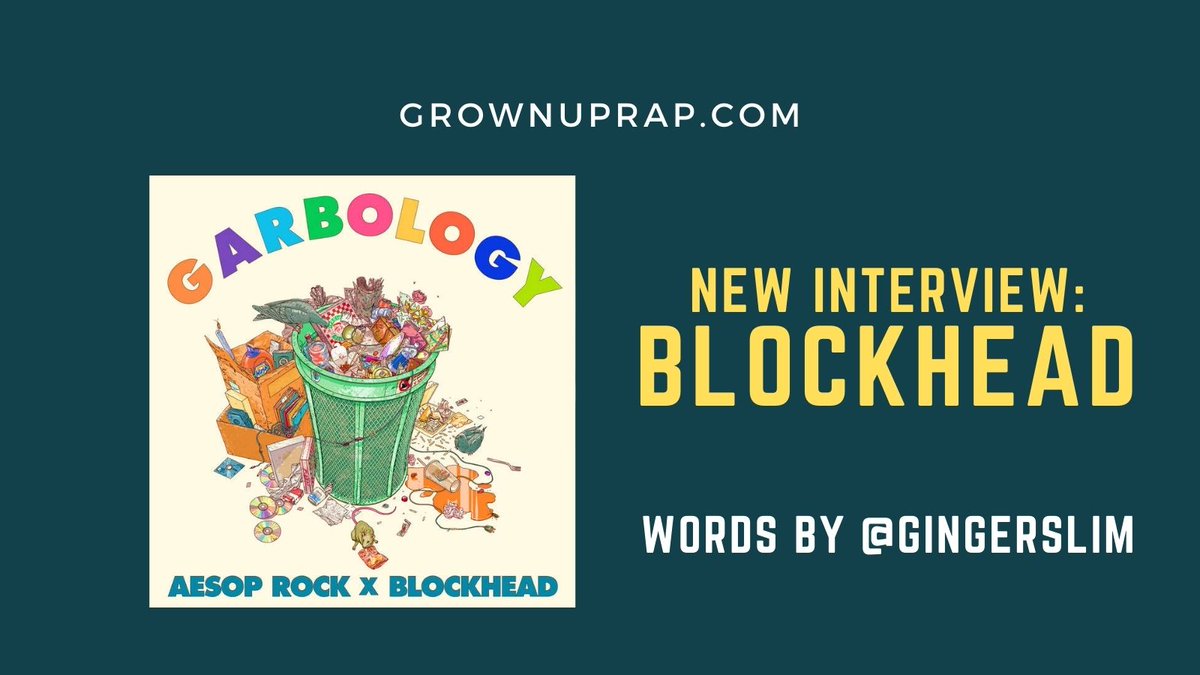New interview: <a href="/BlockheadNYC/">Blockhead</a> on his new album with Aesop Rock, "Garbology" (out now via <a href="/rhymesayers/">Rhymesayers</a>). Interview by <a href="/GingerSlim/">Roni Sighs</a> grownuprap.com/2021/12/08/int…