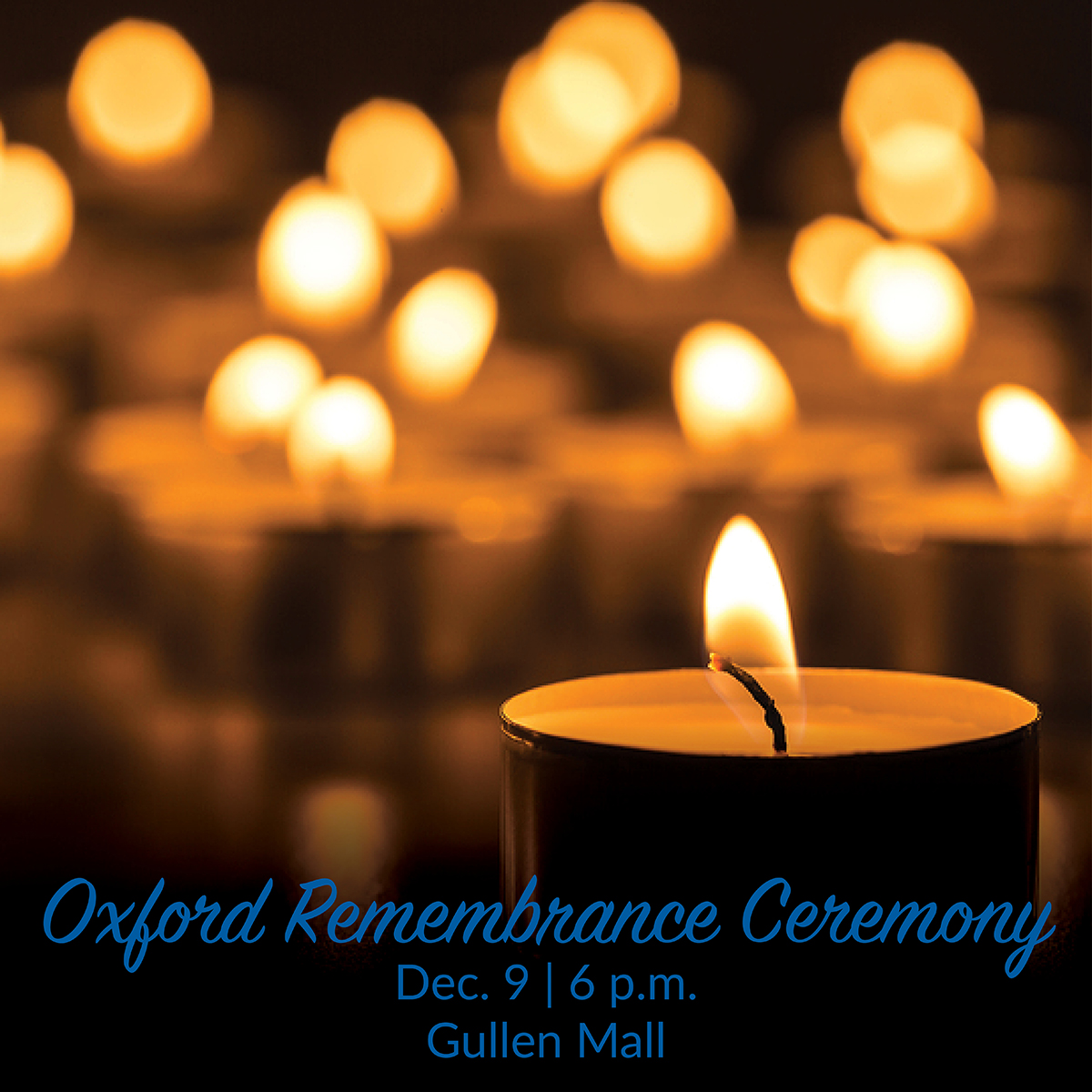 There will be a candlelight vigil in the memory and honor of the victims of the Oxford HS shooting. Candles will be distributed to all attendees and there will be remarks from Oxford High School alumni.  Masks and Screener required. Event details: getinvolved.wayne.edu/event/7647827