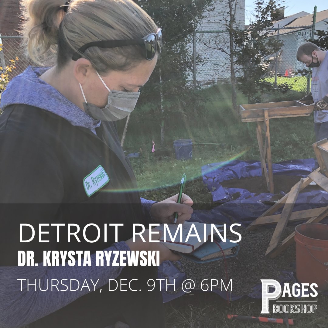 Pages Bookshop (@pagesontheave) on Twitter photo Our rescheduled event with Krysta Ryszewski is happening tomorrow at 6pm. Join us for a night of local history as we discuss "Detroit Remains," the first historical archaeology book focused on Detroit! Our rescheduled event with Krysta Ryszewski is happening tomorrow at 6pm. Join us for a night of local history as we discuss "Detroit Remains," the first historical archaeology book focused on Detroit!