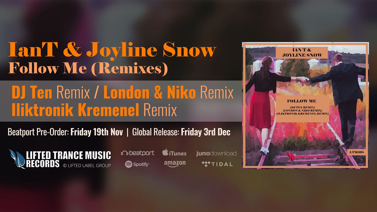 LiftedLabelGrp's tweet photo. @MatthiasPahl Lifted Trance Music Lifted Label Group

IanT &amp; Joyline Snow - Follow Me (Remixes)

Beatport Hype Chart
#59 Follow Me ILIKTRONIK KREMENEL Remix
#76 Follow Me DJ Ten Remix
#98 Follow Me London &amp; Niko Remix
https://t.co/qANgGbNFQh https://t.co/8ljfb3tSEk