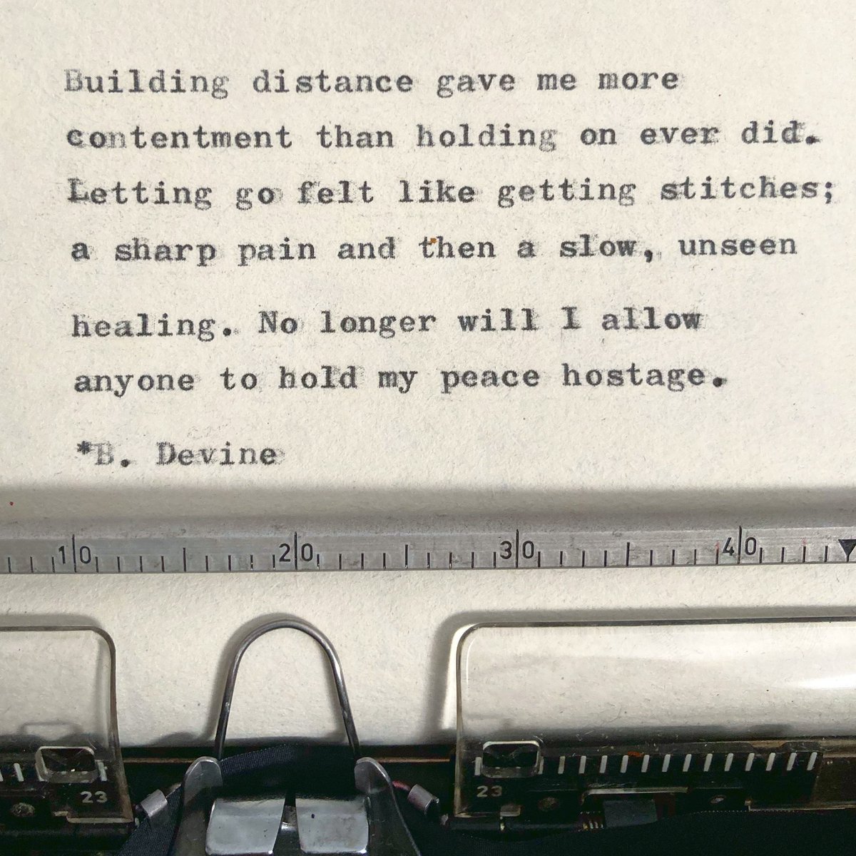 Stitches // “No longer will I allow anyone to hold my peace hostage.” 

#bdevine #poem #poetry #quote #qotd #typewriterpoetry #spilledink #WritingCommunity #poetrycommunity