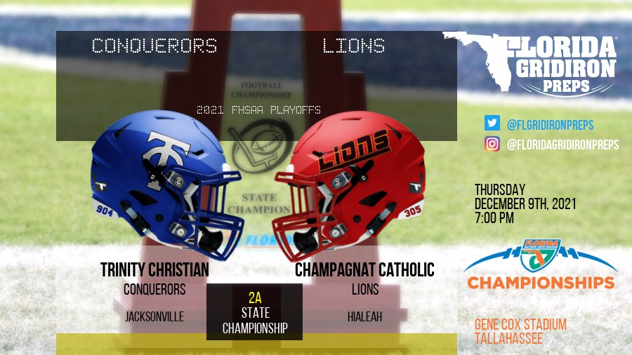 FLgridironpreps's tweet photo. CLASS 2A STATE CHAMPIONSHIP🏆

BATTLE OF REIGNING STATE CHAMPS

Hialeah Champagnat Catholic Lions @ChampagnatCS (10-2)
vs.
Jacksonville Trinity Christian Conquerors 
@TC_Jax_Football (9-4)

THURSDAY, DECEMBER 9
7PM
Gene Cox Stadium
Tallahassee

https://t.co/7gwifOgBxW
#FLgridiron https://t.co/0nuG9NLurc
