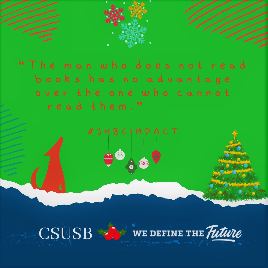 MarketingCSUSB's tweet photo. #JHBCImpact🐾🐺💙✨
#jhbc #Yotes #holidays 
#WeDefineTheFuture

Because knowledge is power. “Education is the passport to the future, for tomorrow belongs to those who prepare for it today.” Encourage your students to start harnessing that power... https://t.co/0Xw0tbVdZn