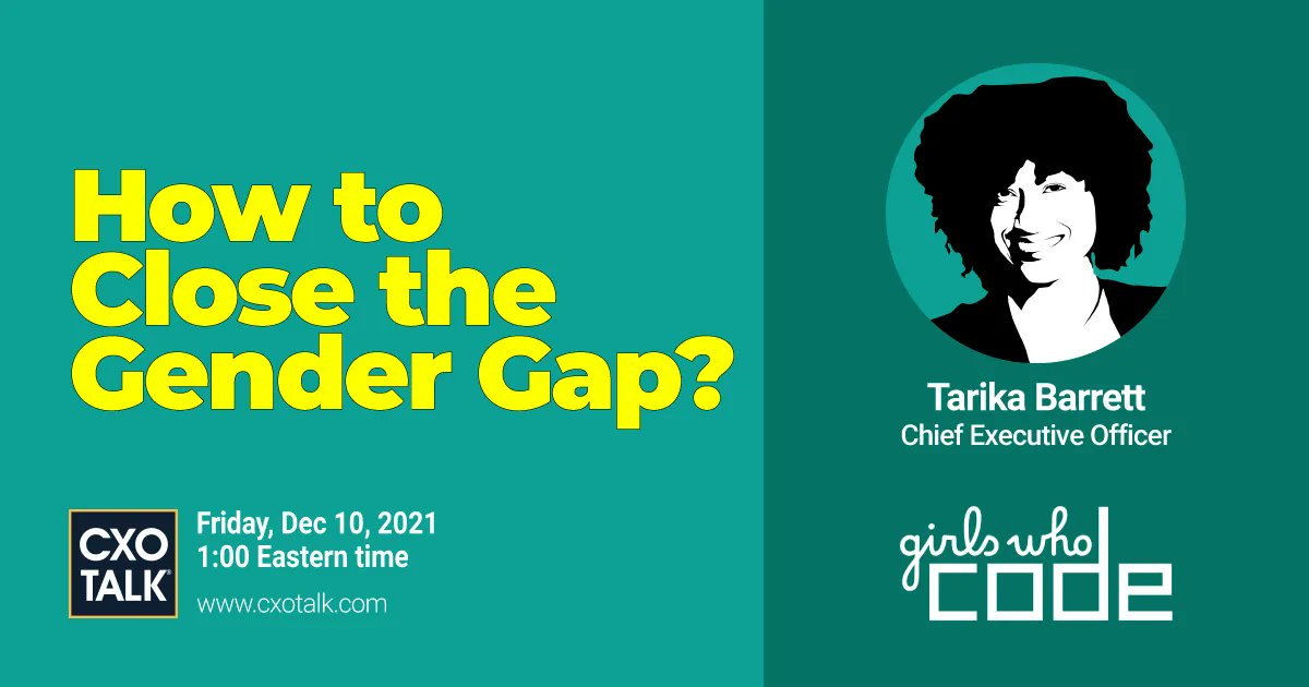 cxotalk's tweet image. Girls in Tech: How to Close the Gender Gap
Fri. 10 Dec 2021, LIVE, 1 pm ET / 10 am PT

Join #CXOTalk guest @DrTarikaBarrett, CEO, @GirlsWhoCode.
cxotalk.com/episode/girls-…

How can organizations shrink the gender gap in jobs in tech?

#GenderGap #WomenInTech #Diversity #WomenInSTEM