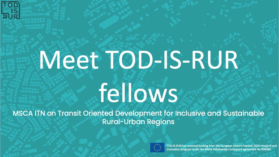 TOD-IS-RUR kicked off on September 1st 2021! Meet our 10 fellows who started their PhDs within TOD-IS-RUR network at 9 Universities and 12 Partner Organisations in Europe. Follow us for updates and keep up with exciting TOD-IS-RUR news! #TODISRUR #H2020 @MSCActions