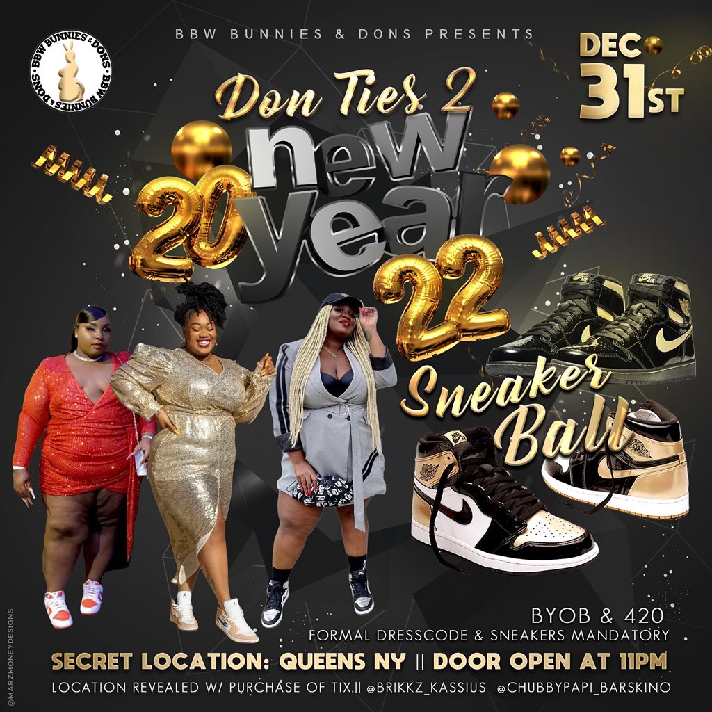 NEW YEARS EVE
BBW SNEAKER BALL
GOES DOWN DEC. 31st
QUEENS, NYC

DM FOR TICKETS NOW‼️

Instagram.com/BBWBunniesAndD…