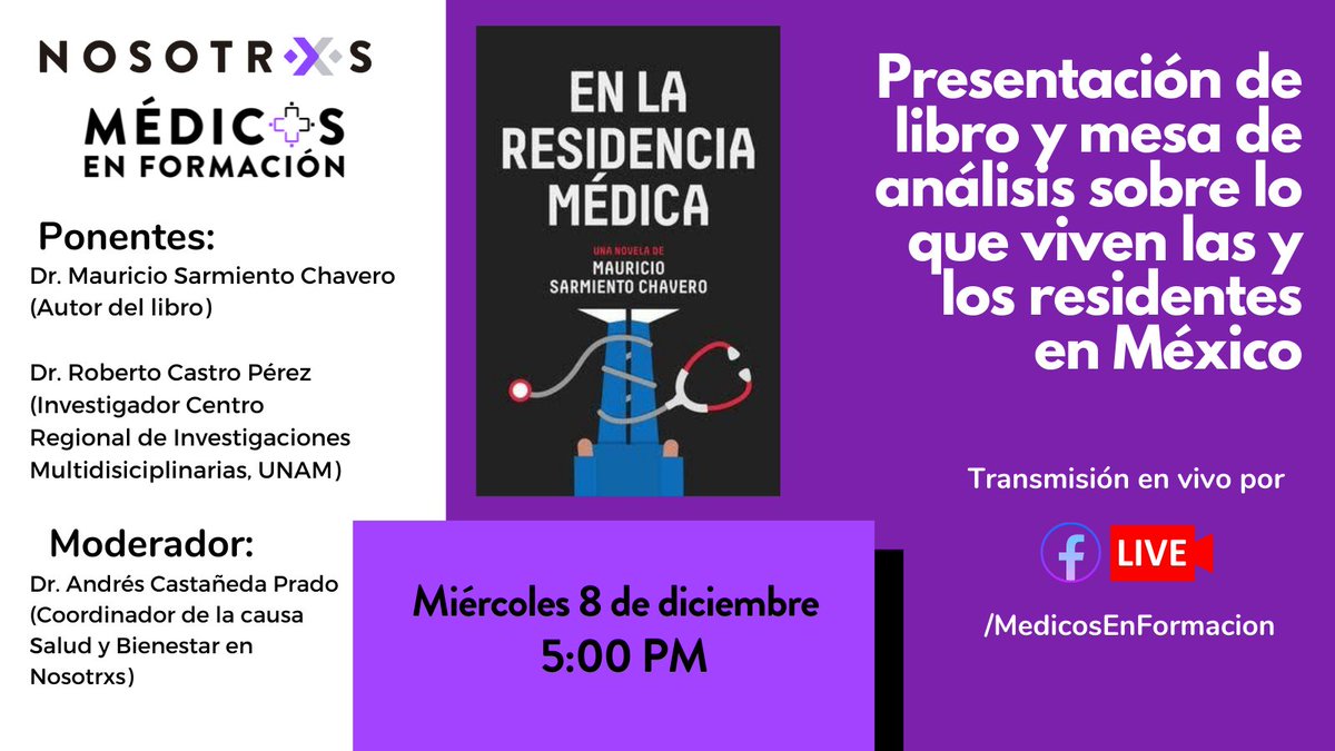 NosotrxsMX's tweet photo. ¡Te invitamos a la presentación de este libro sobre experiencias de residentes médicos en México! 

Participan @Sarmientomau y Roberto Castro con la moderación de @castanedaprado. 

📅 HOY
⏰5 PM (tiempo centro) 
📌#FBLive en /MedicosEnFormacion https://t.co/FX8LkjDacs
