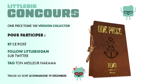 LittleBigDam's tweet photo. Concours 🎉

Je vous propose de remporter le fameux tome 100 de One Piece en version collector !

✅Follow moi @LittleBigDam 
✅RT ce post
✅Tag le prochain membre de ton équipage !

TAS le 19 décembre.

🍀 Bonne chance ! 🍀 https://t.co/xC1Hxg5pwl