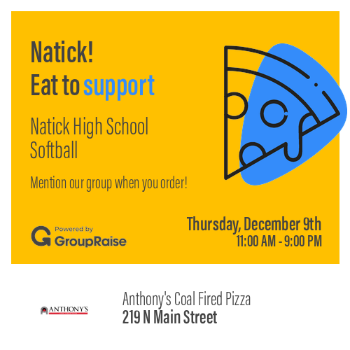 Thursday 12/9 - Dine @ Anthony's Coal Fired Pizza in Natick, be sure to mention NHS Softball when you order!

Anthony's will donate a portion of proceeds to the NHS Softball program, which will go toward new uniforms and training equipment. 

Pickup, Takeout, Delivery all count!