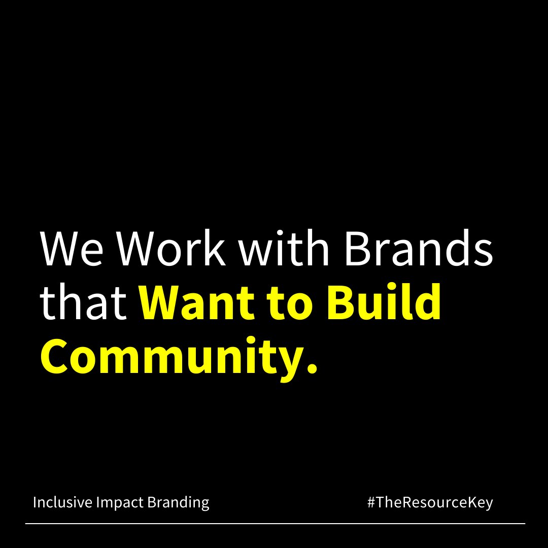 theresourcekey's tweet image. Want to Build Community.

[Image Description:  Black background with white and yellow text &quot;We Work with Brands that Want to Build Community.  Inclusive Impact Branding #TheResourceKey&quot;]

#Inclusion #TheResourceKey #InclusiveImpactBranding #GoBeyondTheTraining #Community