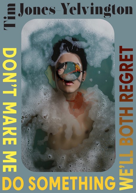 TxReviewPress's tweet photo. *Don't Make Me Do Something We'll Both Regret* by @TimJY is available for preorder! Order yours today, link in the comments. #lit #smallpress #universitypress #stories #LGBTQ #DontMakeMe #InnovativeProse #InnovativeProseSeries #preorder https://t.co/umL1aA9sbd