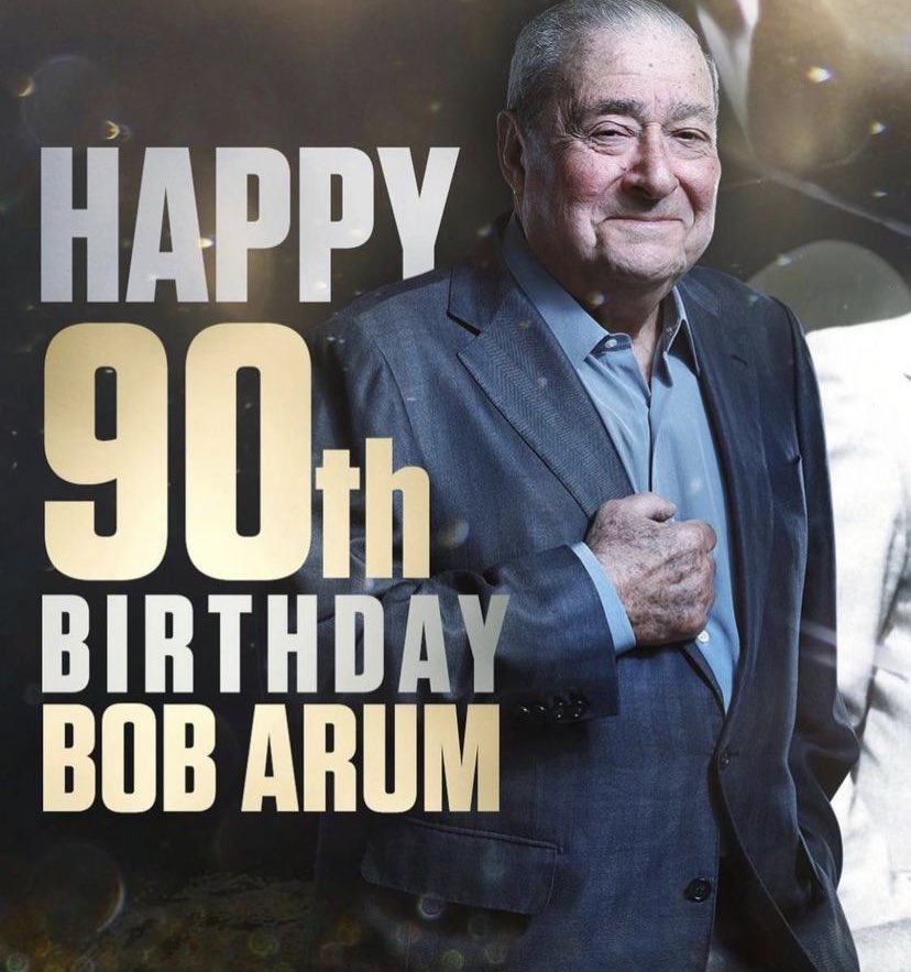  Happy 90th Birthday Bob Arum 