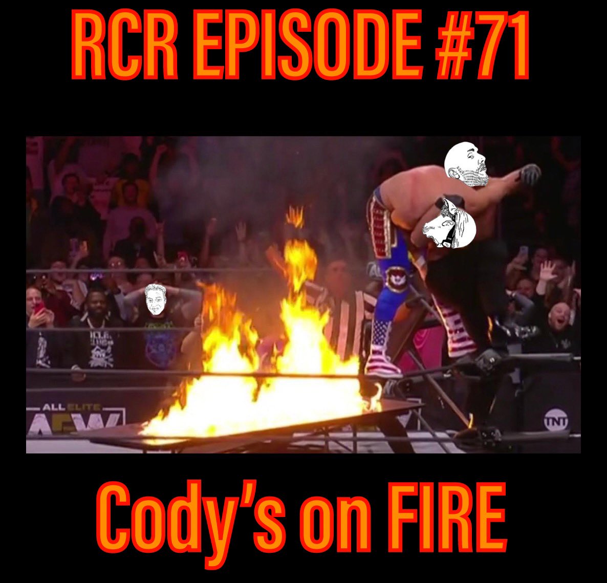 RingCrewRadio's tweet photo. Episode 71- 
The Boys of RcR bring you a 3-Count featuring. 
1- News and Headlines.
Jeff Hardy sent home. 
Freddie Prinze vs Triple H.
SmackDown and Raw review. 
Brock cute promos now. 
Burning Cody Rhodes. 

2- War Games Review. 

3- Acronym stables. https://t.co/zY2SHZ382w