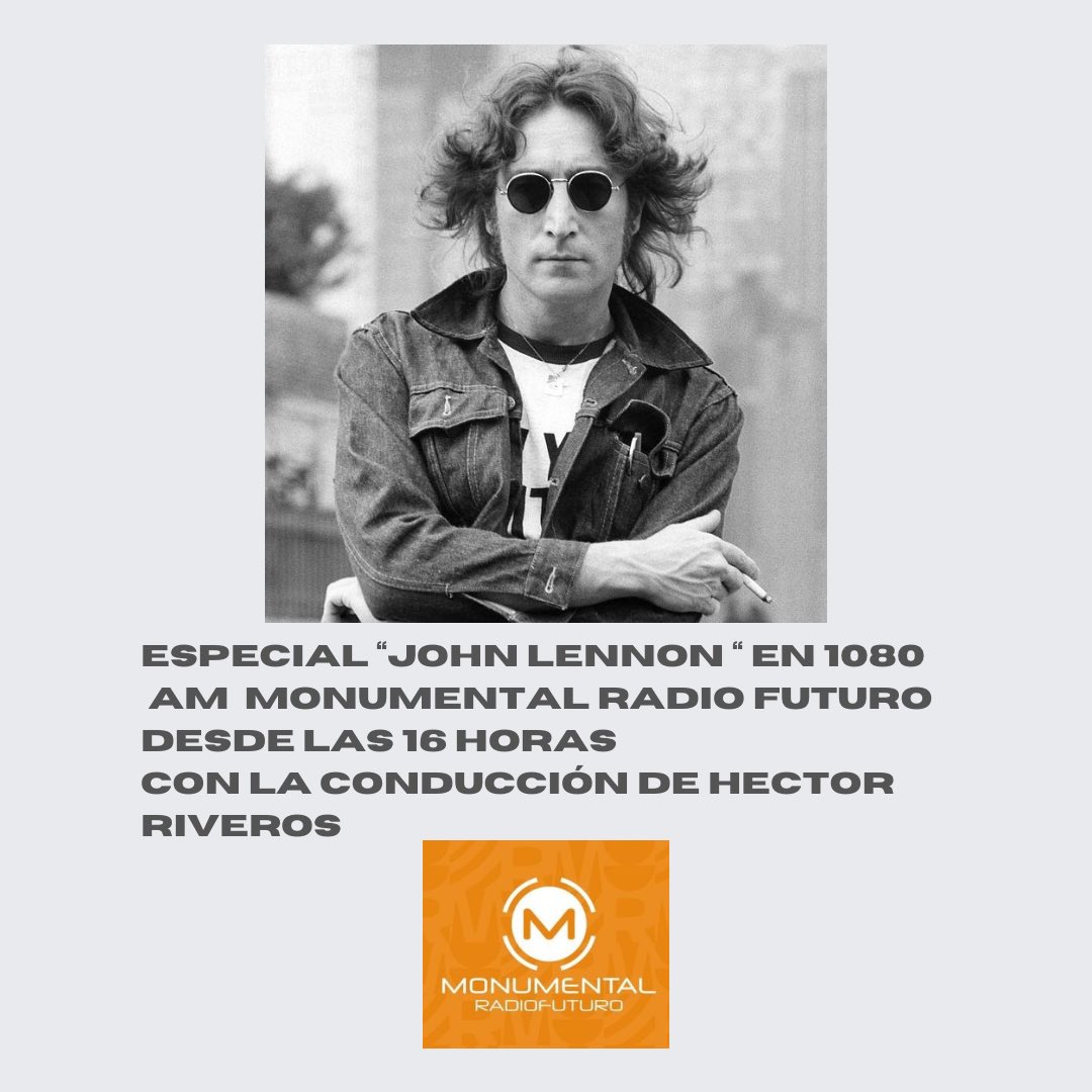 <a href="/HECTORIVEROS/">Hector Riveros</a> nos trae la siguiente propuesta para las 16:00 hs.
Especial “John Lennon” por <a href="/AM_1080/">Monumental AM 1080</a>