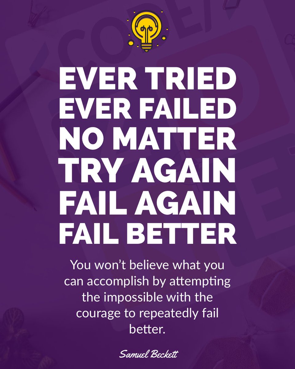 CodeZoneUG's tweet image. Ever tried.
Ever failed.
No matter.
Try again.
Fail again.
Fail better.
You won't believe what you can accomplish by attempting the impossible with the courage to repeatedly fail better.
~ Samuel Beckett
#CodeZoneMentoring