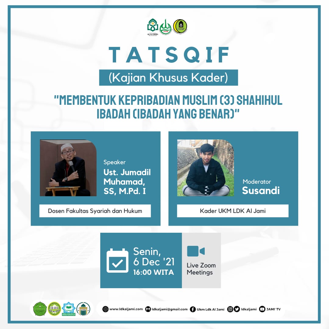📣 Kajian Khusus Kader‼️
“Membentuk Kepribadian Muslim (3): Ibadah yang Venar”

🗓 Senin, 6 Desember 2021
⏰ 16.00 WITA via Zoom
👤 Jumadil Muhammad, SS, M.Pd.I
💰 FREE