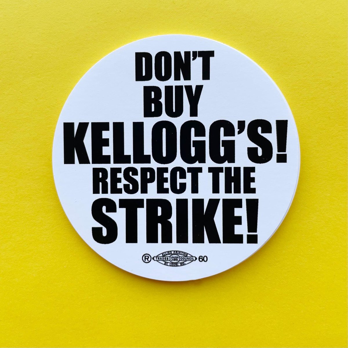 buttonmakers's tweet image. Pay what you can union printed stickers, proceeds go to #KelloggsStrike worker support fund. Solidarity forever. buttonmakers.net/Kellogg-strike…