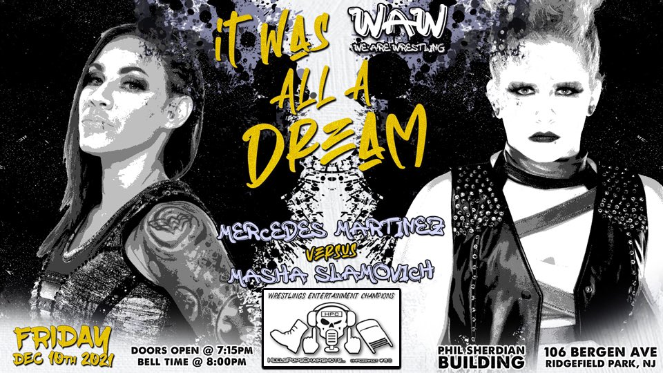 Mercedes Martinez vs. Masha Slamovich It Was All A Dream