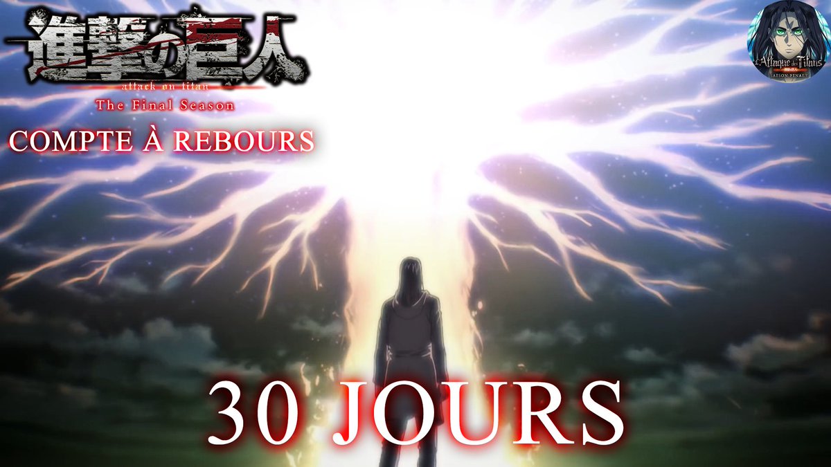 AttaqueTitansFR's tweet image. La saison finale partie 2 de L'Attaque Des Titans arrive dans 30 jours !