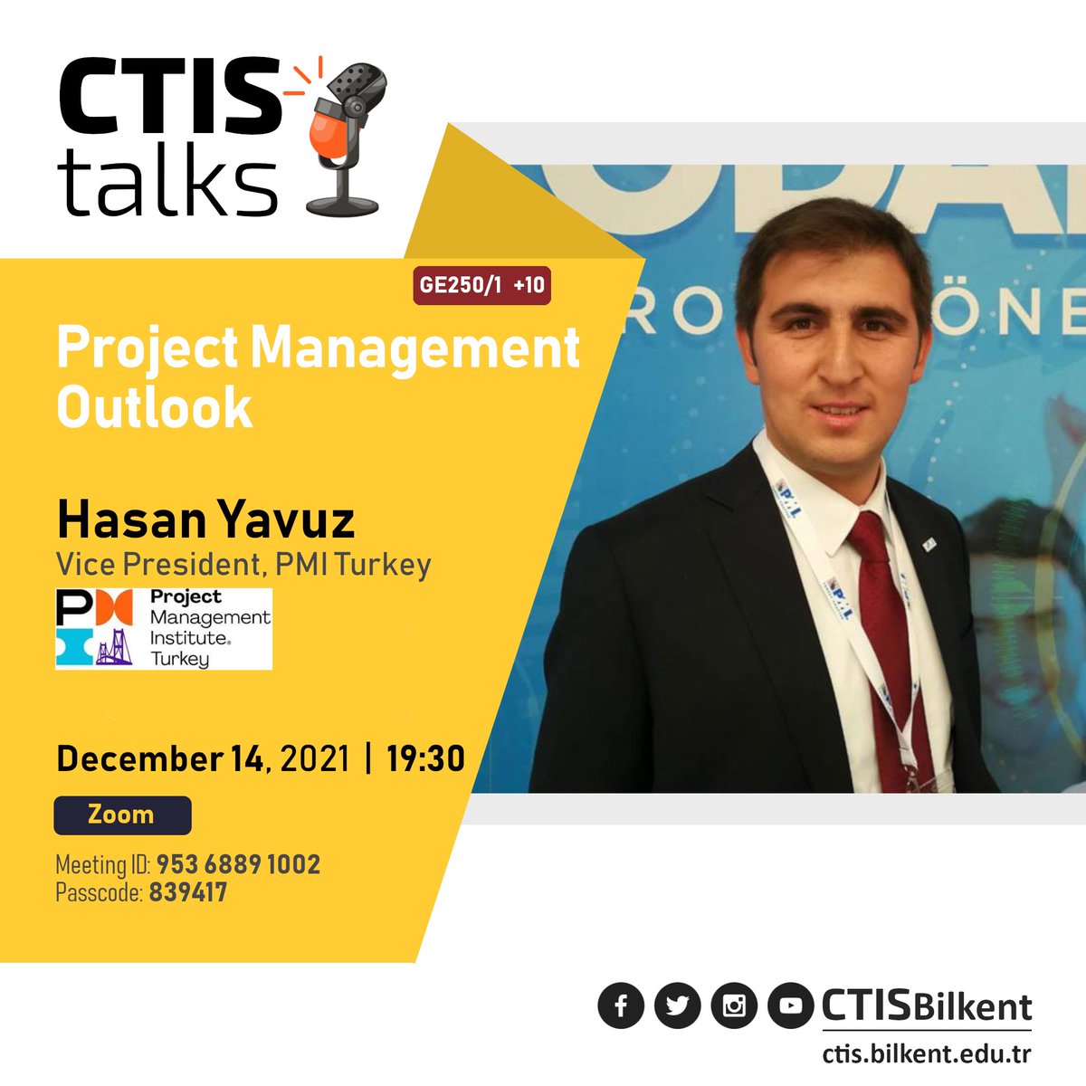 CTISBilkent's tweet photo. Seminar: "Project Management Outlook" by Hasan Yavuz, Vice President, PMI Turkey. Dec. 14, 2021 at 19:30 #CTIStalks https://t.co/FyFxXGdeVB