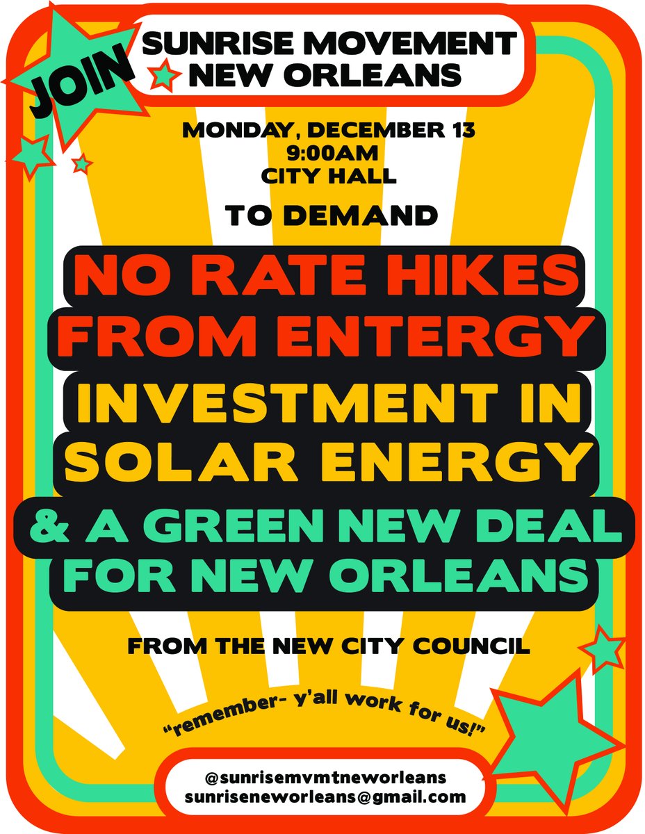 Join us next Monday to DEMAND the City Council take immediate action to secure a Green New Deal for New Orleans and an end to dependence on Entergy!