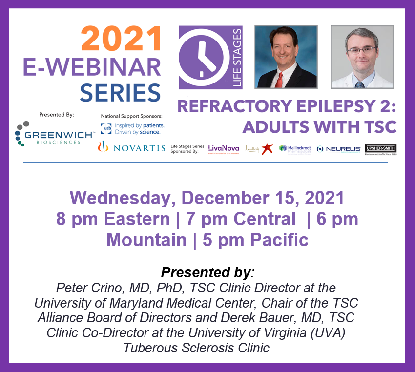 tscalliance's tweet photo. Register Now for the Final Life Stages E-Webinar Next Week!

Refractory Epilepsy 2: Adults
Wednesday, December 15, 2021
8 pm Eastern

Presented by @PeterCrino  of @UMMC  and @MDwithTSC of @MedicineUVA 

REGISTER: https://t.co/HAxWeYJyo3 https://t.co/zDcmLFztJm