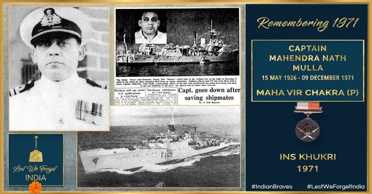 LestWeForgetIN's tweet photo. #Remembering1971 

#LestWeForgetIndia🇮🇳 the gallantry &amp; supreme sacrifice of #IndianBraves  Capt M N Mulla #MahaVirChakra (P), &amp; the crew- 18 Officers &amp; 176 sailors of #INSKhukri that went down in action during #IndoPakWar1971 off Diu, #OnThisDay 09 December in 1971 https://t.co/dUqTh4RDIv
