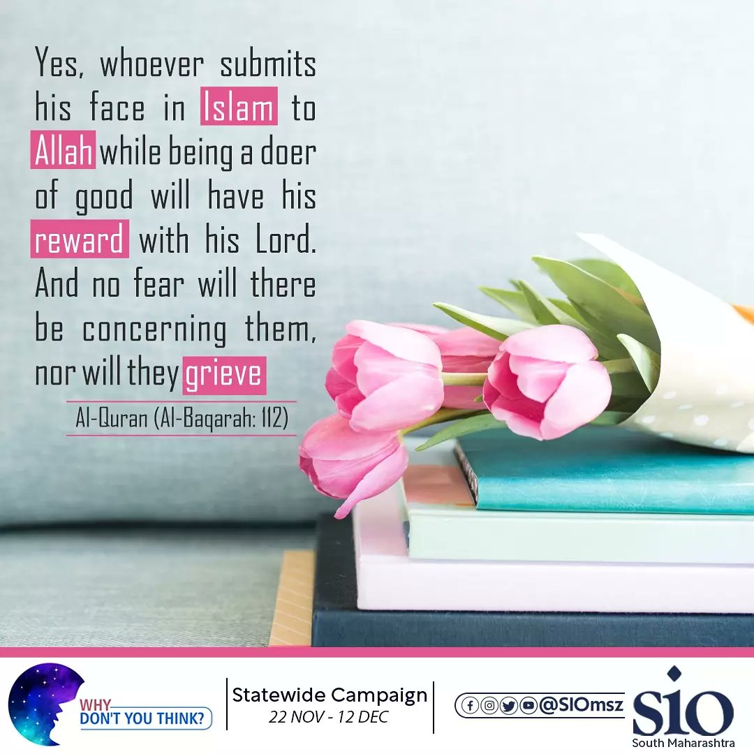 siomsz's tweet photo. Why Don't you think ⁉️
Statewide Students Campaign
"Yes, whoever submits his face in Islam to Allah while being a doer of good will have his Reward with his Lord. And no fear will there be concerning them, nor will greive."
Al-Quran (Al-Baqarah: 112)
#whydontyouthink https://t.co/jc16xGCfZD