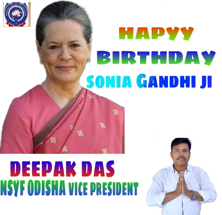 Happy birthday sonia gandhi ji all India Congress president    