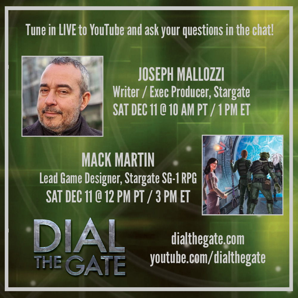 Dial the Gate | The Stargate Oral History Project (@dial_the_gate) on Twitter photo Deck the halls with <a href="/dial_the_gate/">Dial the Gate | The Stargate Oral History Project</a> this Saturday 12/11 with two new LIVE shows! We'll be taking YOUR questions!
·Stargate Writer/Exec Producer Joseph Mallozzi (<a href="/BaronDestructo/">Joseph Mallozzi 🏴☠️</a>), focusing on SGA Season 3.
·Mack Martin of <a href="/WyvrenGaming/">Wyvern Gaming</a>, Lead Game Designer, SG-1 Roleplaying Game Deck the halls with <a href="/dial_the_gate/">Dial the Gate | The Stargate Oral History Project</a> this Saturday 12/11 with two new LIVE shows! We'll be taking YOUR questions!
·Stargate Writer/Exec Producer Joseph Mallozzi (<a href="/BaronDestructo/">Joseph Mallozzi 🏴☠️</a>), focusing on SGA Season 3.
·Mack Martin of <a href="/WyvrenGaming/">Wyvern Gaming</a>, Lead Game Designer, SG-1 Roleplaying Game