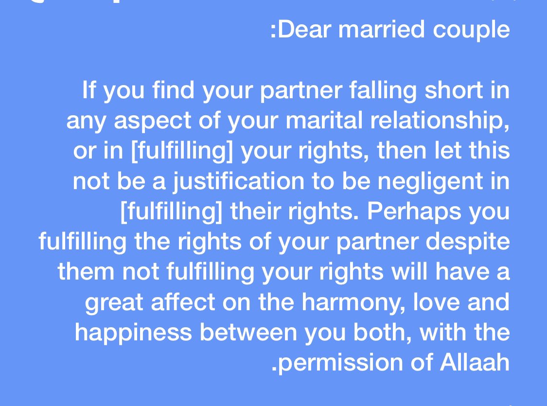 alqaryooti's tweet photo. Dear married couple:

If you find your partner falling short in any aspect of your marital relationship, or in [fulfilling] your rights, then let this not be a justification to be negligent in [fulfilling] their rights. Perhaps you fulfilling the rights of your partner despite👇 https://t.co/Hchxn45Nwo