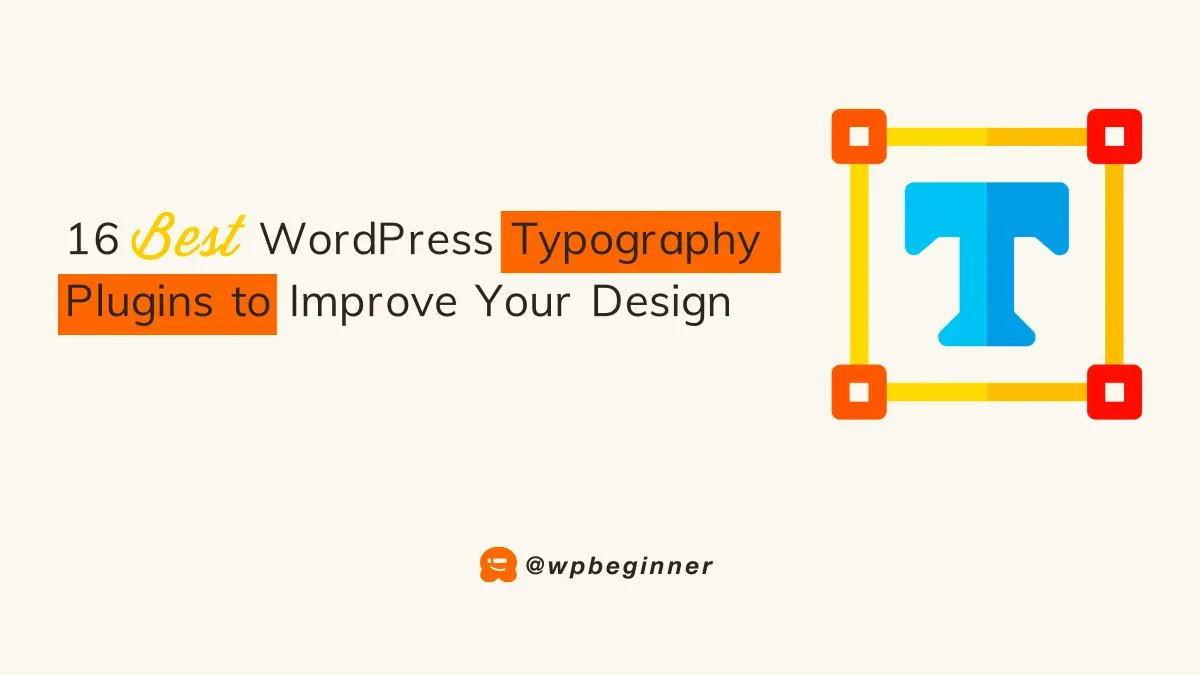 wpbeginner's tweet photo. Have you heard of #WordPress typography plugins?
Your font choice plays an essential role in your web design. Improving your site typography makes it easier to read & offers your visitors a better experience!
Here are some of the best typography plugins: https://t.co/LvaMaXTmpC https://t.co/xJuAQgfPmQ