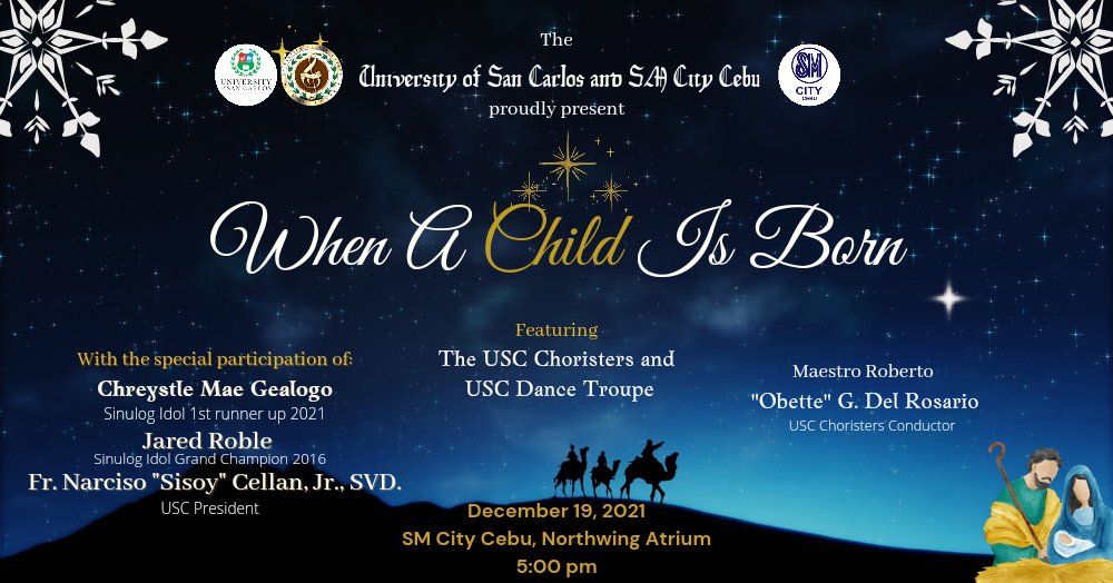 The USC Choristers is finally back on stage for a live performance in a Christmas concert titled 'When a Child is Born'.

Catch us on December 19, 2021 5:00pm at the SM City Cebu, Northwing Atrium
See you there!

#USCChoristers
#whenachildisborn
##themusicgoeson