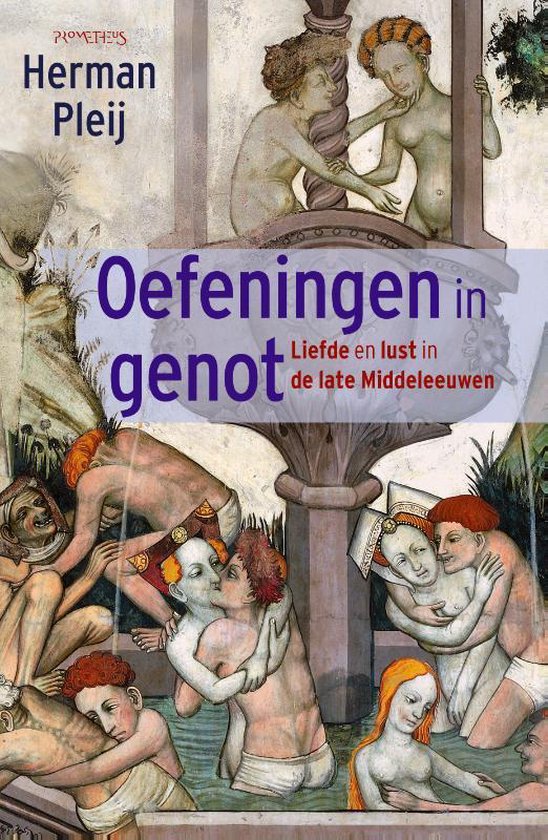 Recensie 'Oefeningen in genot. Liefde en lust in de late middeleeuwen', Herman Pleij hereditasnexus.com/oefeningen-in-…