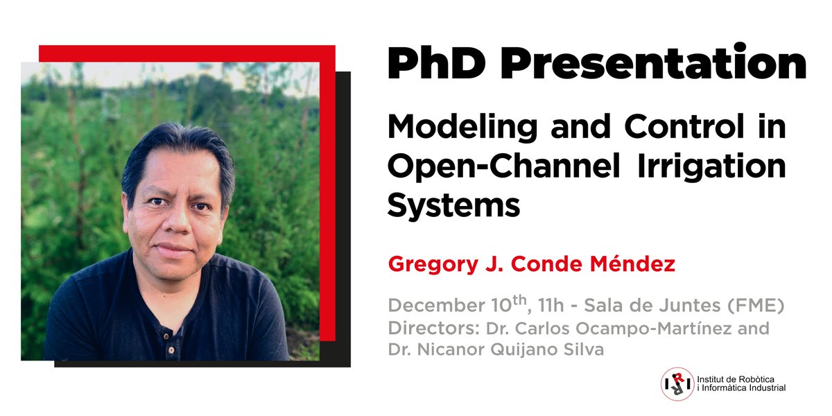 🔴[PHD THESIS DEFENSE] 🔴
📝Gregory Johann Conde will be defending his PhD thesis tomorrow.

⏰11h
📍Meeting room of the FME

📘"Modeling and Control in Open-Channel Irrigation Systems" ➡️iri.upc.edu/thesis/show/146 

🙍‍♂️About Gregory J.? ➡️iri.upc.edu/staff/gconde