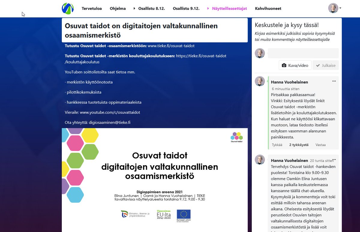 Tänään toista päivää käynnissä Digioppimisen areena #digiareena2021. #OsuvatTaidot -digitaitojen osaamismerkistömme on mukana virtuaalisella näyttelyalueella. Nyt to aamulla hankeemme väkeä paikalla vastaamassa kysymyksiin. #osaamismerkit #digiosaaminen #digitaidot