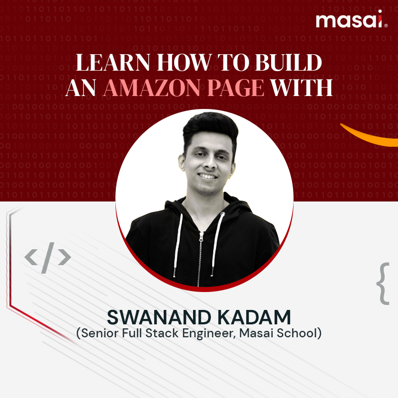 masaischool's tweet image. Swanand Kadam is the instructor for Masai's upcoming #MasaiCodingClassroom where you can learn how to build an Amazon page using HTML and CSS. 
Join us on 11th December for this session using this registration link: manylink.co/@masaischool 
#Masai #CodingClassroom