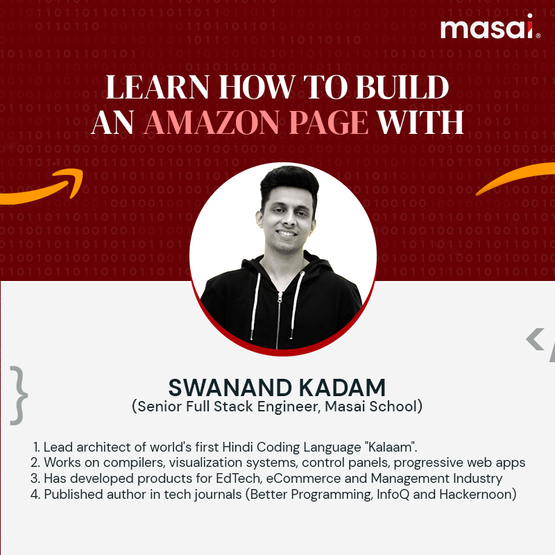 masaischool's tweet image. Swanand Kadam is the instructor for Masai's upcoming #MasaiCodingClassroom where you can learn how to build an Amazon page using HTML and CSS. 
Join us on 11th December for this session using this registration link: manylink.co/@masaischool 
#Masai #CodingClassroom